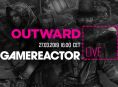 Dziś na GR Live: Outward