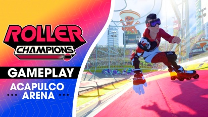 Roller Champions – Rozgrywka w Acapulco Arena