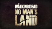 The Walking Dead: No Man's Land - Gameplay trailer