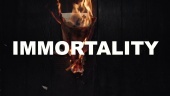 Immortality - Official Teaser Trailer